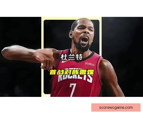 火箭豪取五连胜杜兰特三节斩25分阿门意外犯规小史密斯成焦点